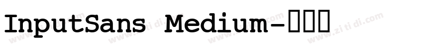 InputSans Medium字体转换